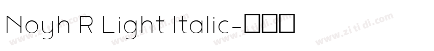 Noyh R Light Italic字体转换